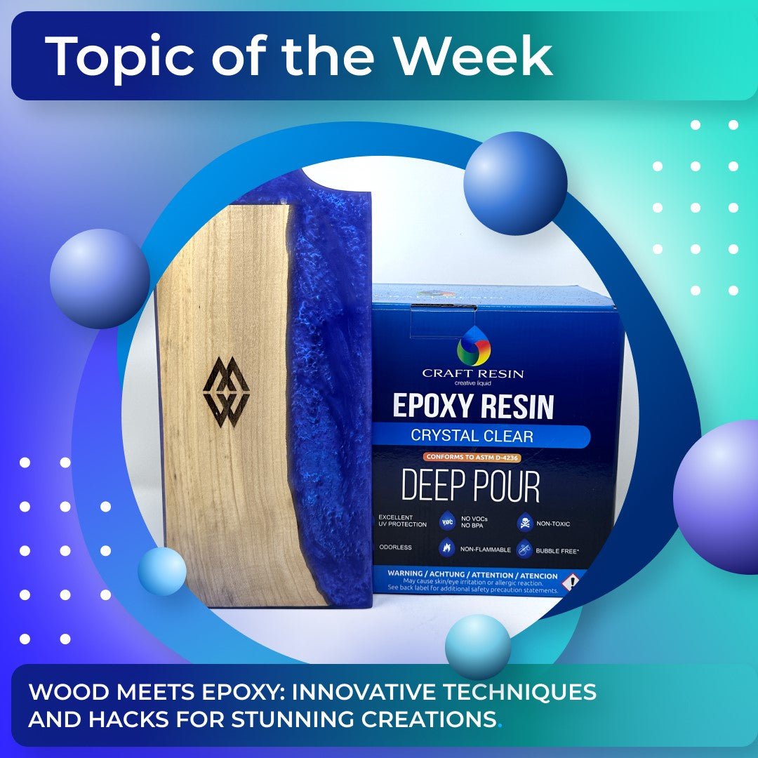 Wood Meets Epoxy: Innovative Techniques and Hacks for Stunning Creations