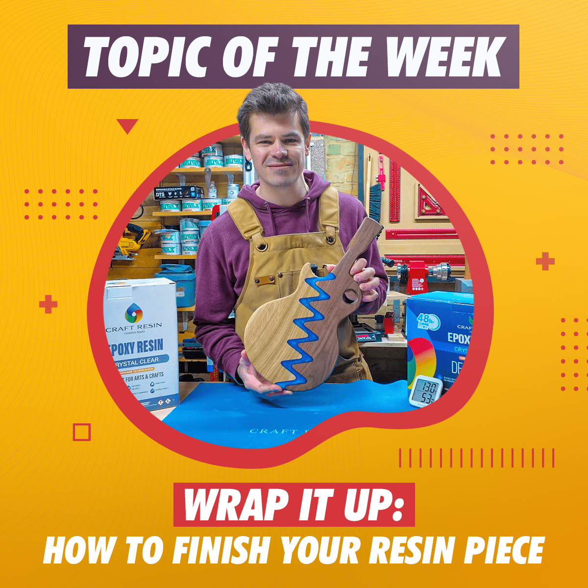 Wrap It Up — How to Finish Your Resin Piece