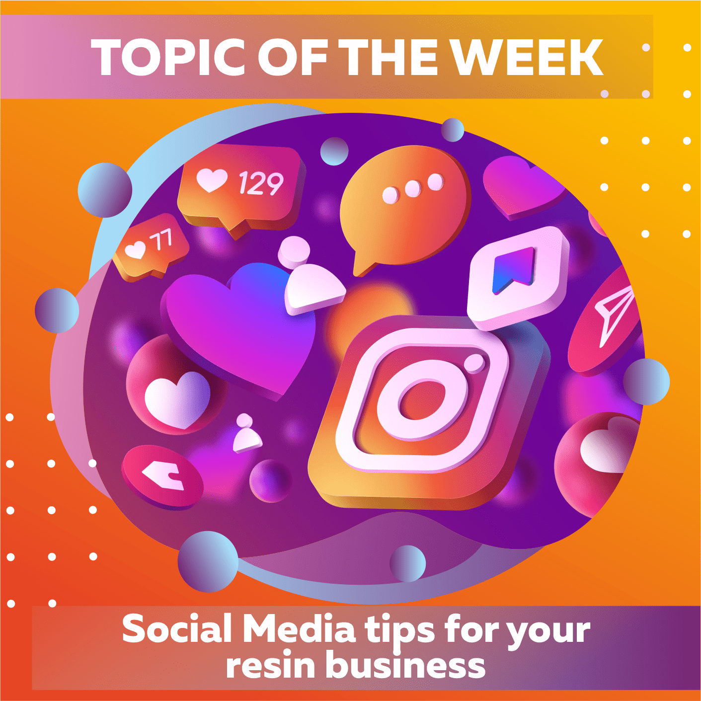 Social Media Tips For Your Epoxy Resin Business