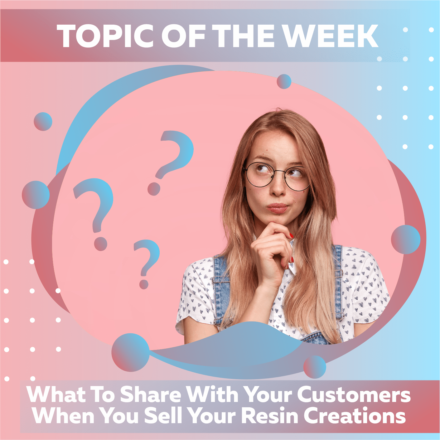 What To Share With Your Customers When You Share Your Epoxy Resin Creations: