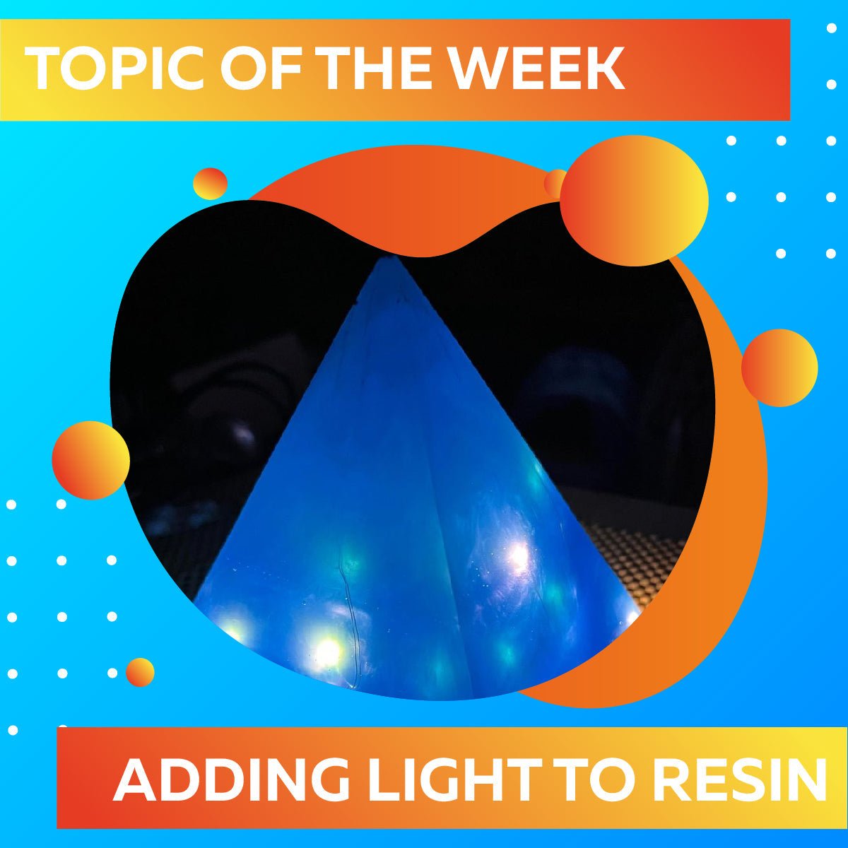 Adding Lights To Your Epoxy Resin Creations